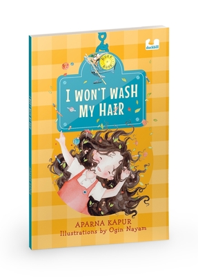 I Won't Wash My Hair - Aparna Kapur