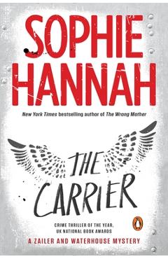 Coperta cărții 'The Carrier: A Zailer and Waterhouse Mystery - Sophie Hannah'