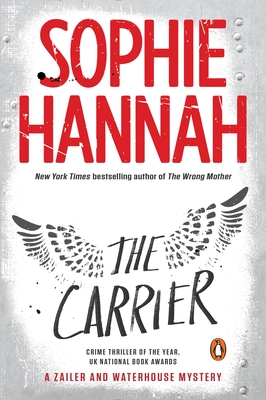 The Carrier: A Zailer and Waterhouse Mystery - Sophie Hannah