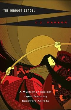 The Dragon Scroll - I. J. Parker