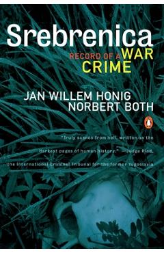 Coperta cărții 'Srebrenica: Record of a War Crime - Jan Willem Honig'
