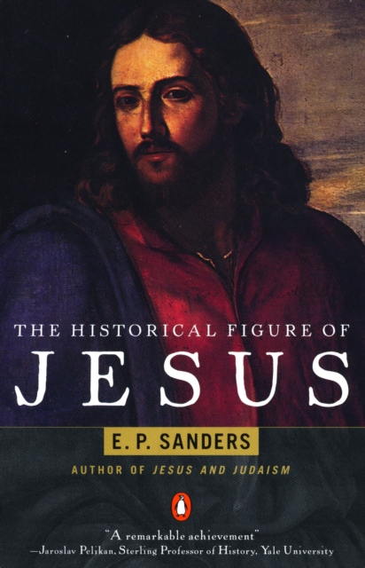The Historical Figure of Jesus - E. P. Sanders