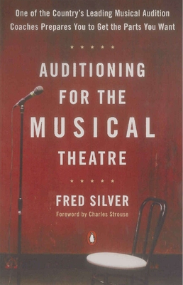 Auditioning for the Musical Theatre - Fred Silver