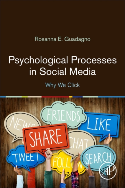 Psychological Processes in Social Media: Why We Click - Rosanna E. Guadagno