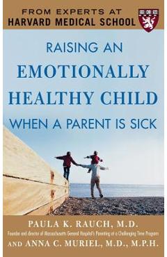 Coperta cărții 'Raising an Emotionally Healthy Child When a Parent Is Sick - Rauch'