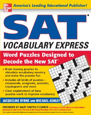 SAT Vocabulary Express: Word Puzzles Designed to Decode the New SAT - Jacqueline Byrne