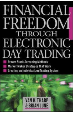 Coperta cărții 'Financial Freedom Through Electronic Day Trading - Van K. Tharp'