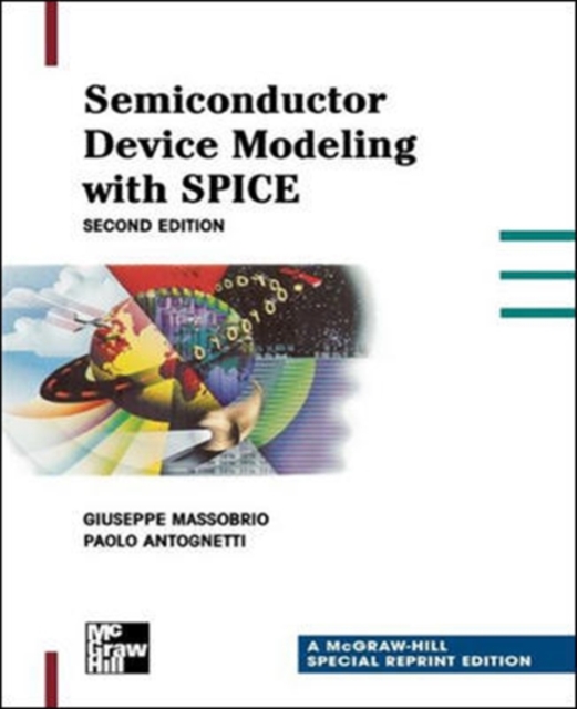 Semiconductor Device Modeling with Spice - Giuseppe Massabrio