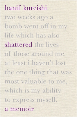 Shattered: A Memoir - Hanif Kureishi