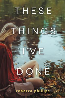 These Things I've Done - Rebecca Phillips