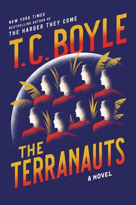 Coperta cărții 'The Terranauts - T. C. Boyle'