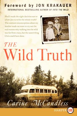 The Wild Truth - Carine Mccandless