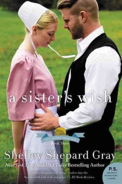 A Sister's Wish: The Charmed Amish Life, Book Three - Shelley Shepard Gray