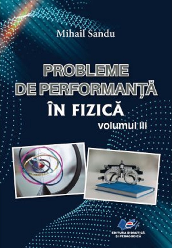 Probleme de performanta in fizica Vol.3 - Mihail Sandu