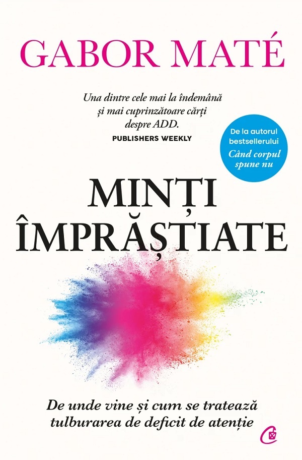 Minti imprastiate - Gabor Mate