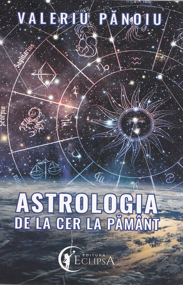 Astrologia de la cer la pamant - Valeriu Panoiu