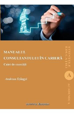 Poza produsului Manualul consultantului in cariera. Caiet de exercitii - Andreea Szilagyi