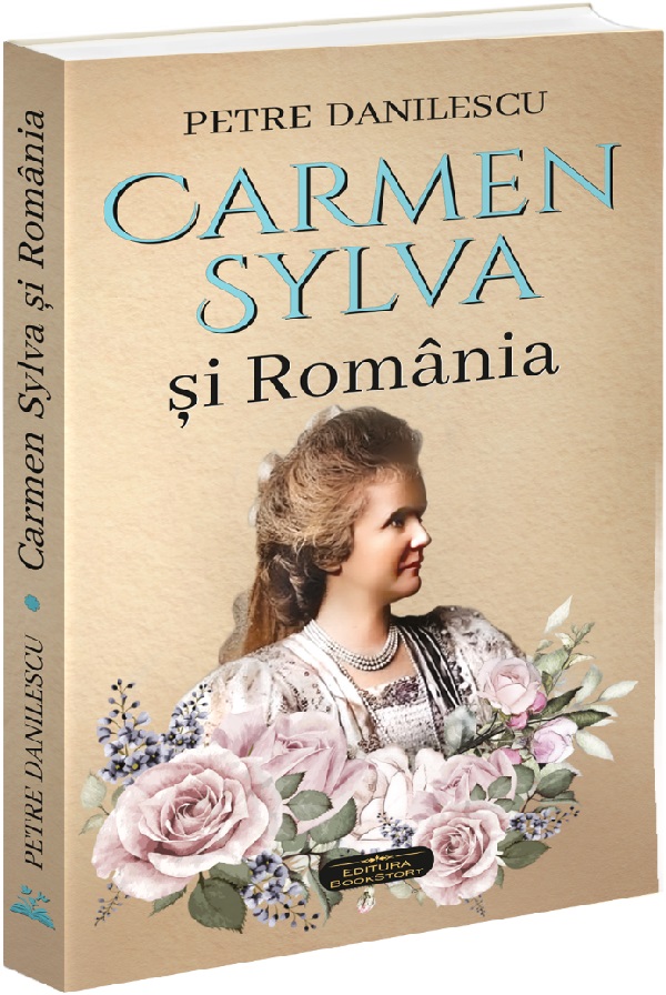 Carmen Sylva si Romania - Petre Danilescu