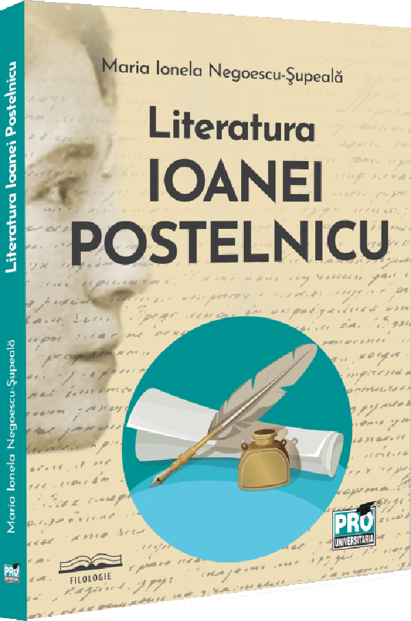 Literatura Ioanei Postelnicu - Maria Ionela Negoescu-Supeala