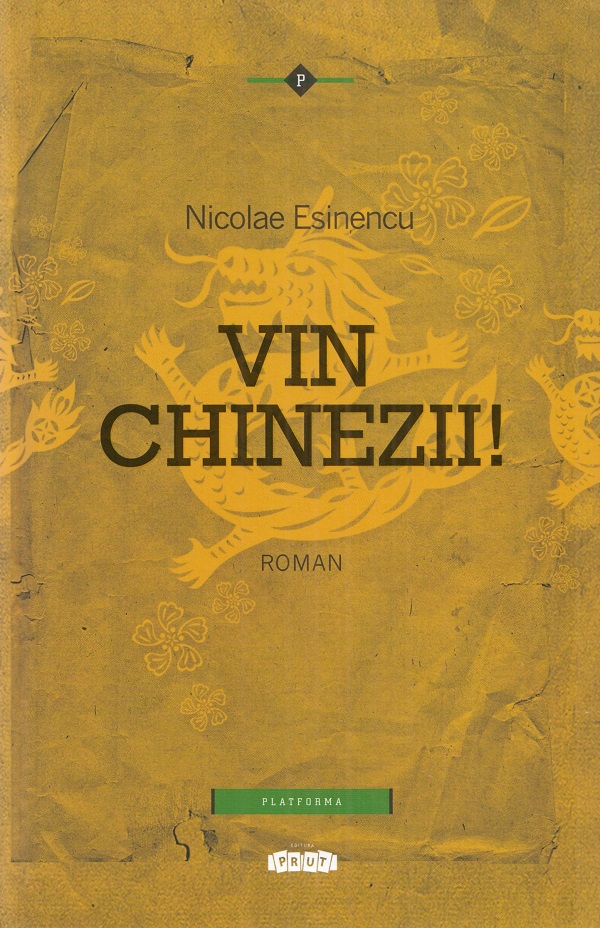 Vin chinezii! - Nicolae Esinencu