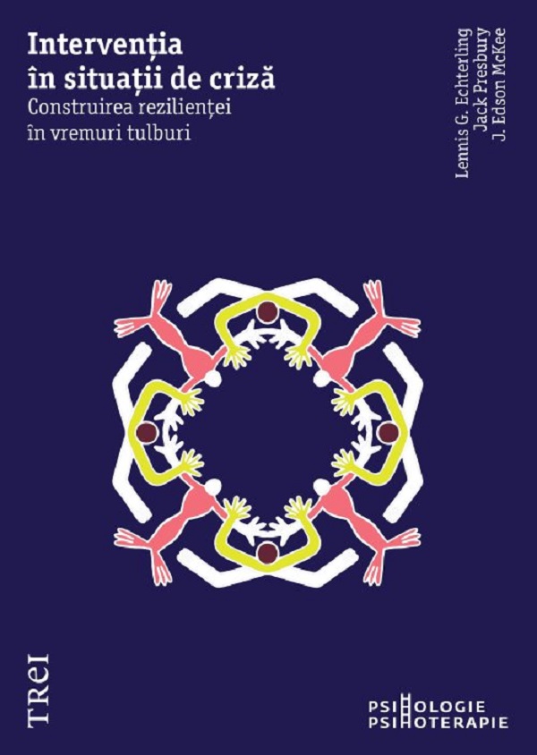 Interventia in situatii de criza - Lennis G. Echterling, Jack Presbury, J. Edson McKee