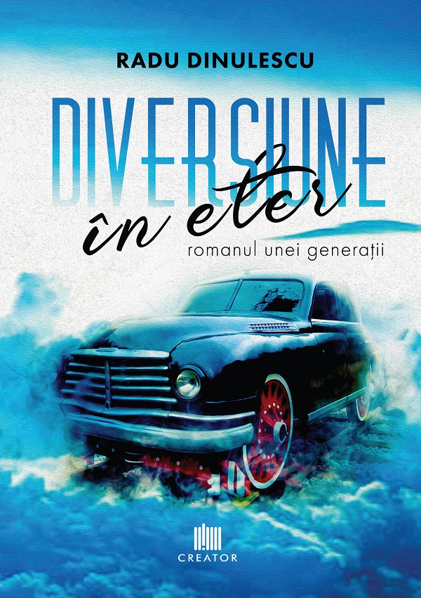 eBook Diversiune in eter. Romanul unei generatii - Radu Dinulescu