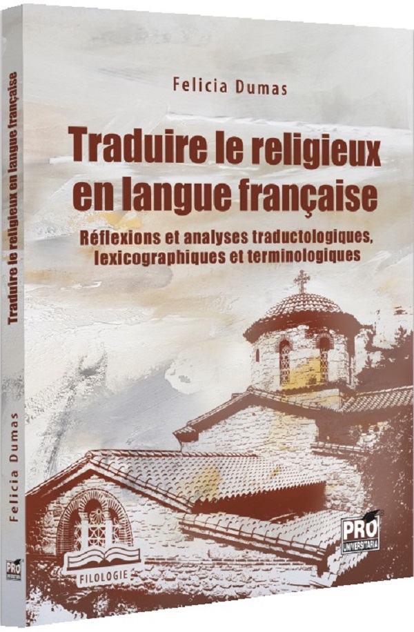 Traduire le religieux en langue francaise - Felicia Dumas