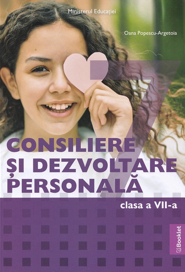 Consiliere si dezvoltare personala - Clasa 7 - Manual - Oana Popescu-Argetoia