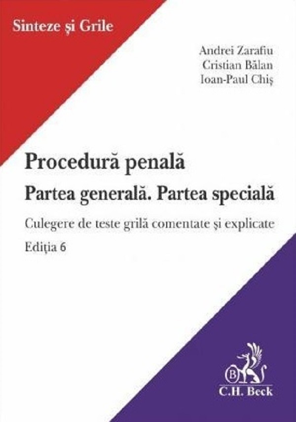 Procedura penala. Partea generala. Partea speciala Ed.6 - Andrei Zarafiu, Ioan-Paul Chis, Cristian Balan