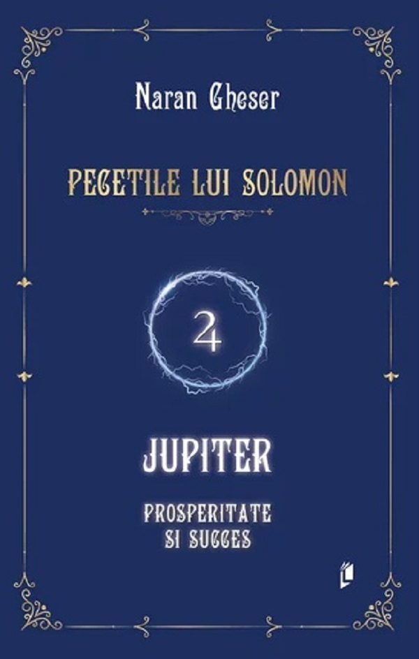 Pecetile lui Solomon. Jupiter, prosperitate si succes - Naran Gheser