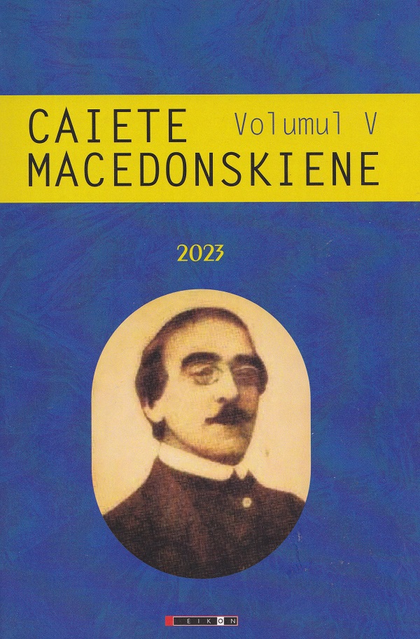 Caiete Macedonskiene Vol V - Ion Munteanu