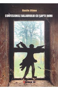 Poza produsului Confesiunile balaurului cu sapte inimi - Vasile Iftime