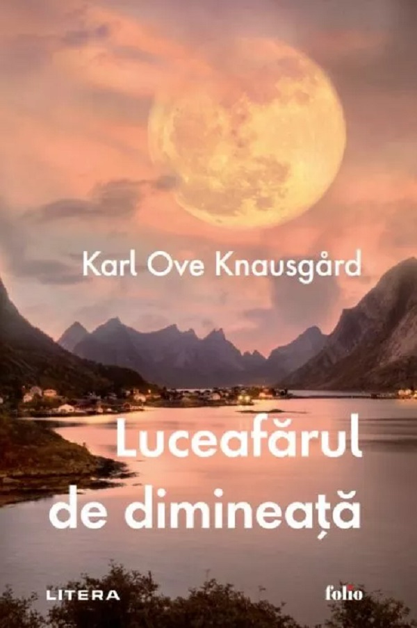 Luceafarul de dimineata - Karl Ove Knausgard