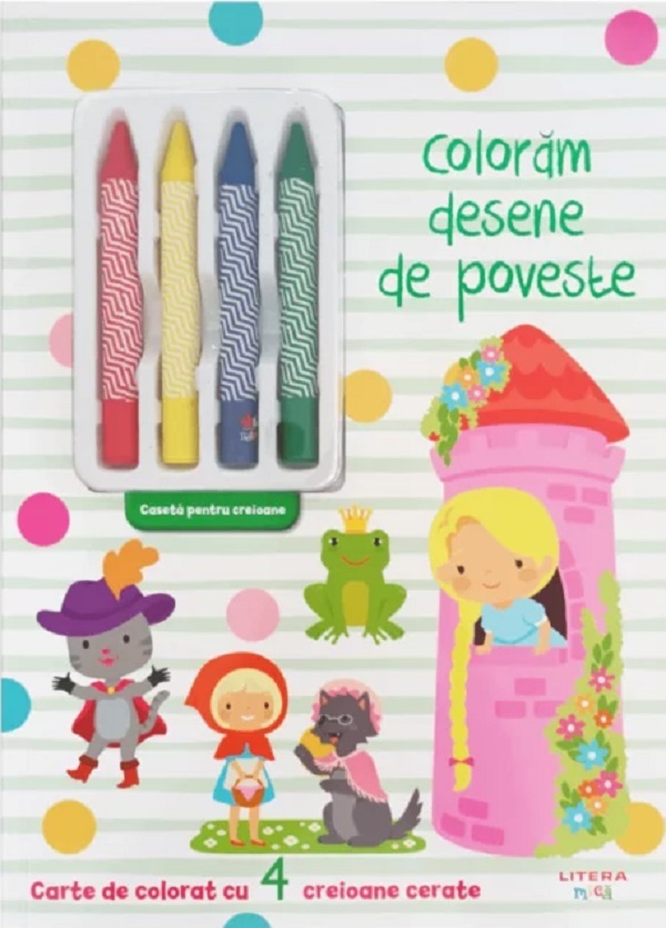 Coloram desene de poveste. Carte de colorat cu 4 creioane cerate