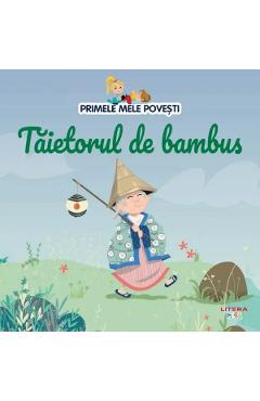 Volumul 96. Primele mele povesti. Taietorul de bambus