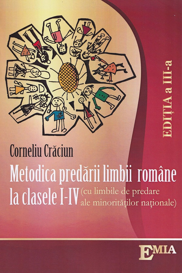 Metodica predarii limbii romane la clasele 1-4. Minoritati - Corneliu Craciun