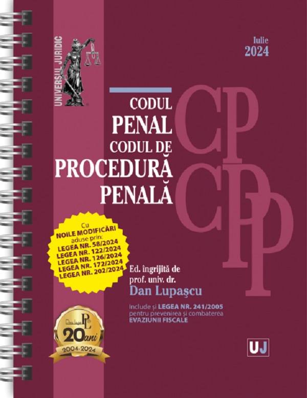 Codul penal si codul de procedura penala Iulie 2024 Ed.spiralata - Dan Lupascu