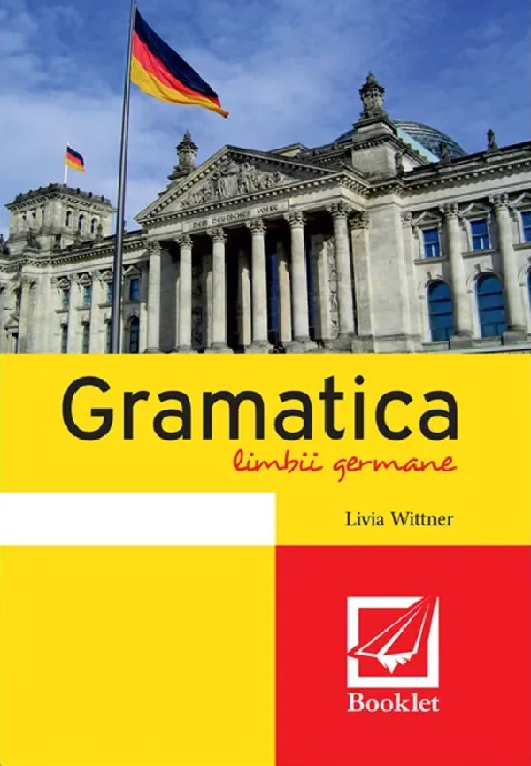 Gramatica limbii germane - Livia Wittner