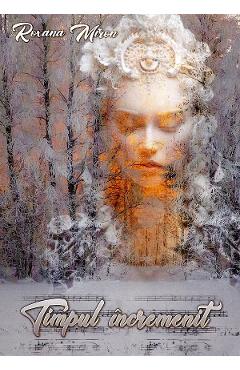 Poza produsului Timpul incremenit - Roxana Miron