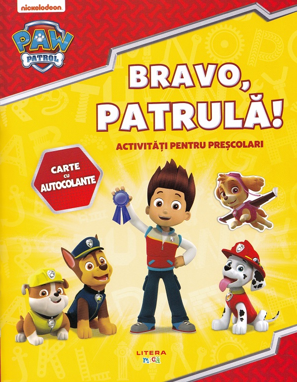 Patrula catelusilor. Bravo, patrula! Carte cu autocolante