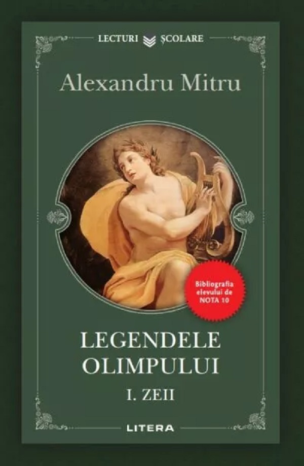 Legendele Olimpului Vol.1: Zeii - Alexandru Mitru