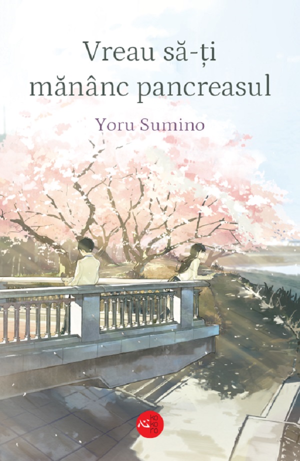 Vreau sa-ti mananc pancreasul - Yoru Sumino