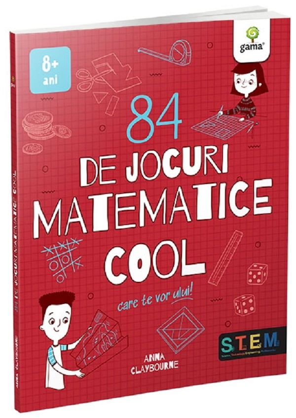 84 de jocuri matematice cool care te vor ului - Anna Claybourne