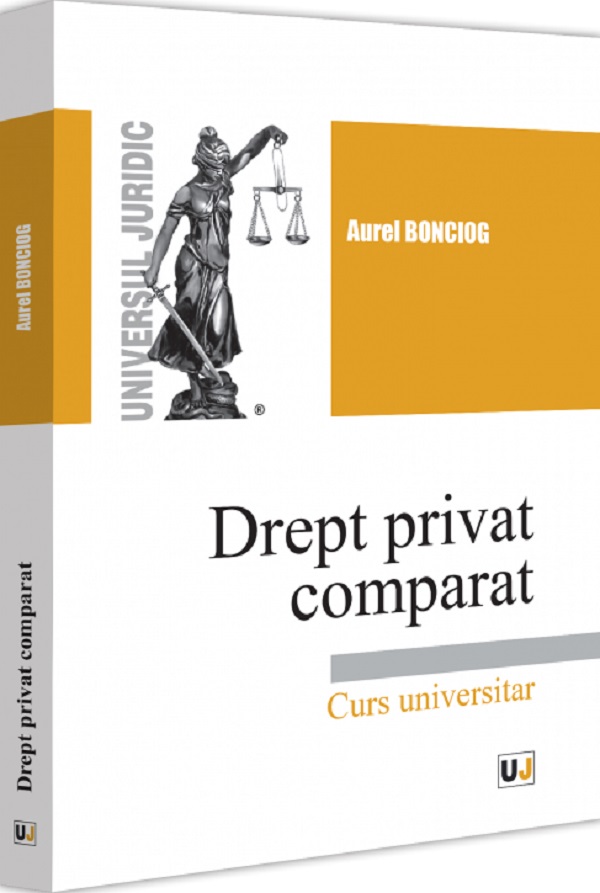 Drept privat comparat - Aurel Bonciog