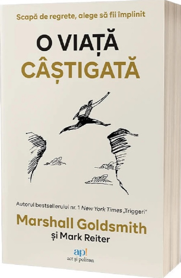 O viata castigata - Marshall Goldsmith, Mark Reiter