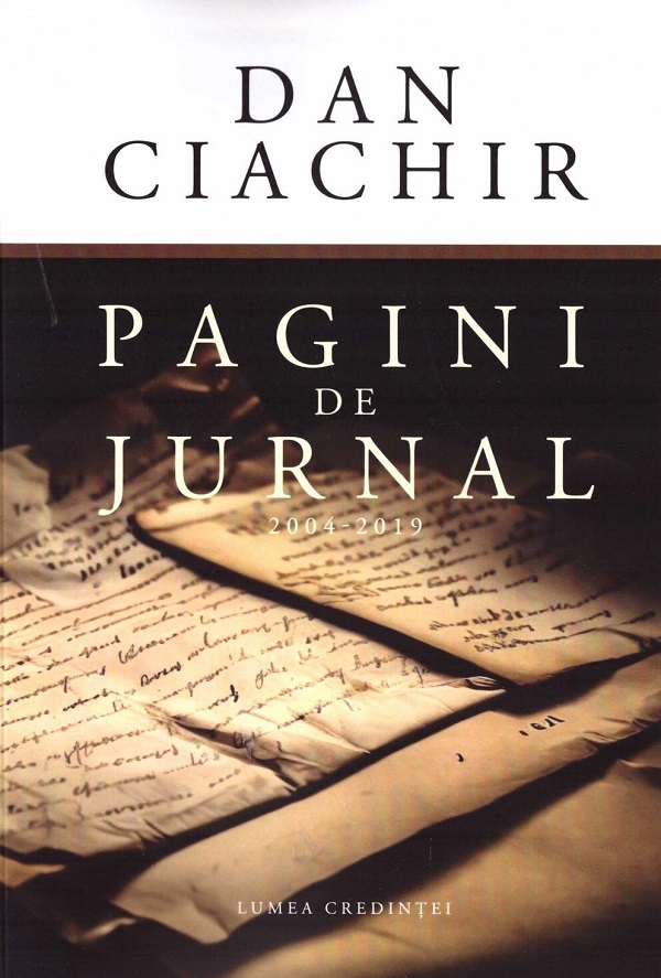 Pagini de jurnal 2004 - 2019 - Dan Ciachir