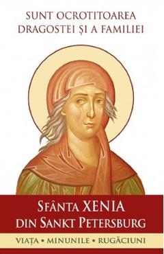 Coperta cărții 'Sunt ocrotitoarea dragostei și a familiei. Sfânta Xenia din Sankt Petersburg'