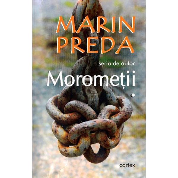 Pachet 2 Volume: Morometii - Marin Preda