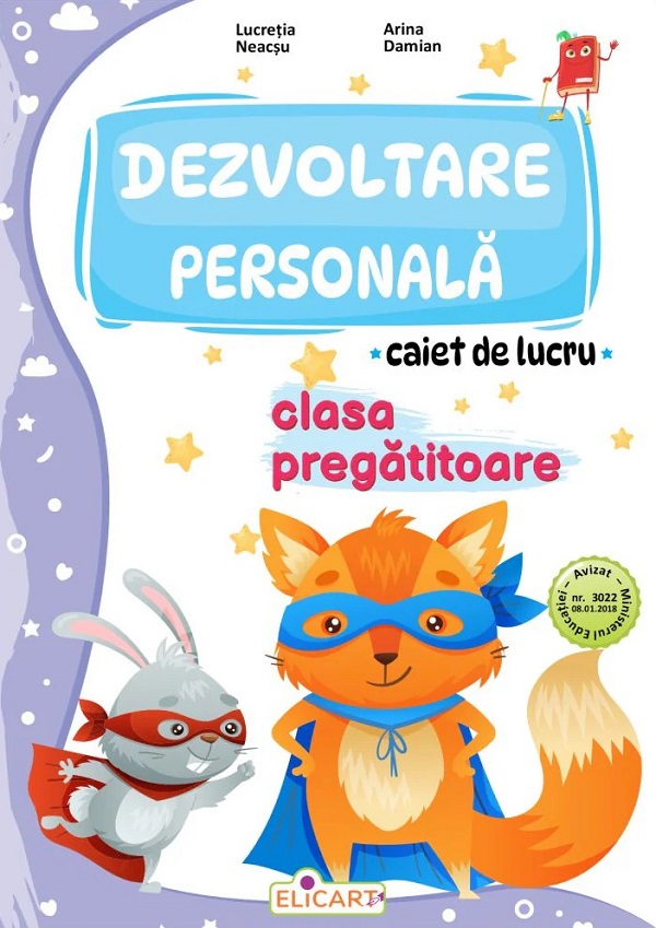 Dezvoltare personala - Clasa pregatitoare - Caiet de lucru - Lucretia Neacsu, Arina Damian