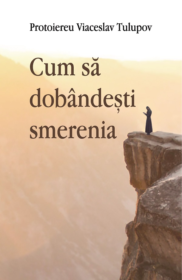 Cum sa dobandesti smerenia - Viaceslav Tulupov